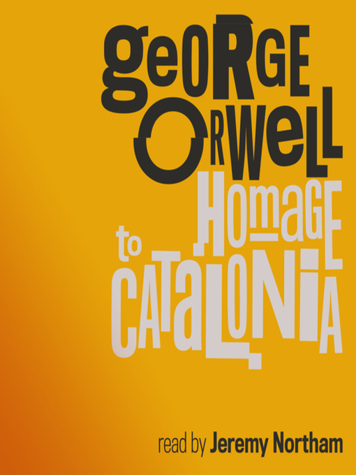 Title details for Homage to Catalonia by George Orwell - Available